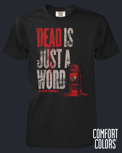 Dead Is Just A Word - Comfort Colors